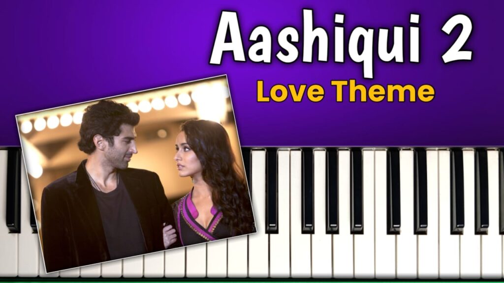 aashiqui 2 theme piano notes pdf