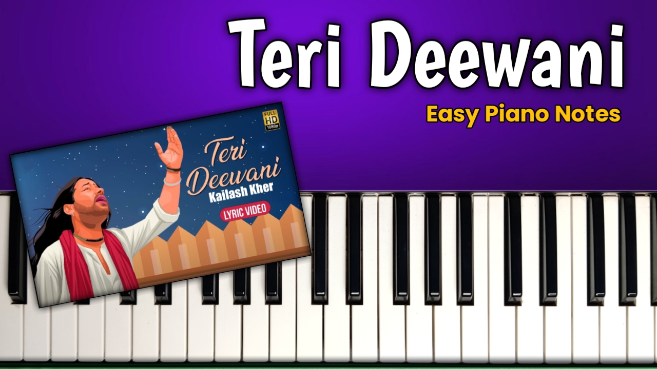 Teri Deewani Piano Notes