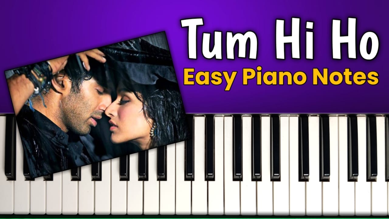 Tum Hi Ho Note di Pianoforte per PrincipiantiTum Hi Ho Note di Pianoforte per Principianti  