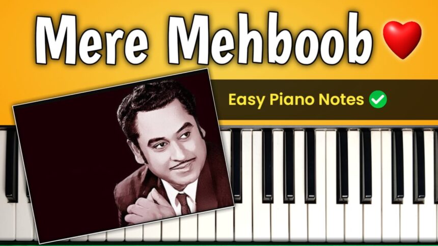 Mere Mehboob Qayamat Hogi Piano Notes