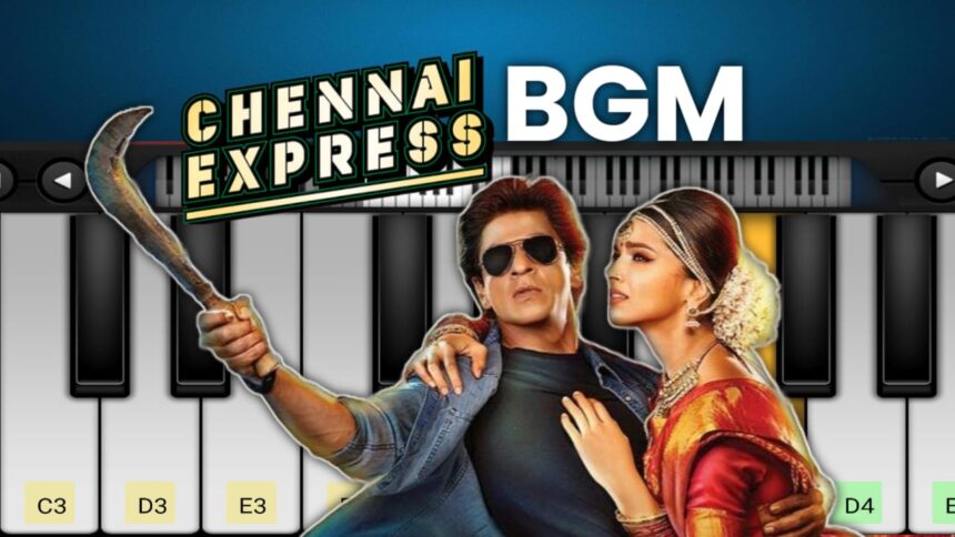 Chennai Express Theme/BGM