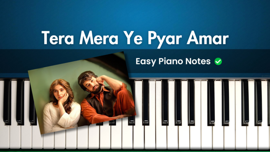 Tera Mera Hai Pyar Amar Piano Notes