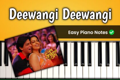 Deewangi Deewangi Om Shanti Om Piano Notes