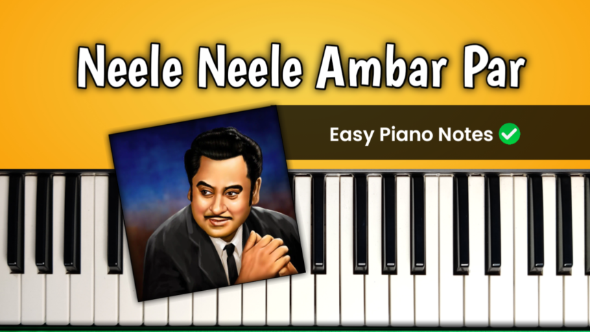 Neele Neele Ambar Par Easy Piano Notes