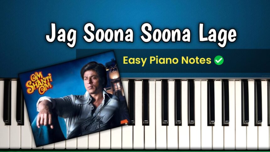 Jag Soona Soona Lage Easy Piano Notes