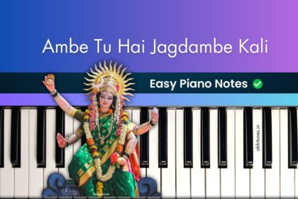 Ambe Tu Hai Jagdambe Kali Easy Piano Notes