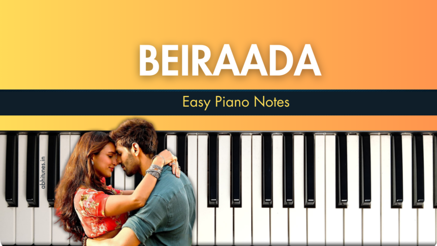 Beiraada Easy Piano Notes