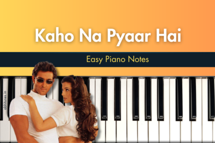 Kaho Naa Pyaar Hai Easy Piano Notes