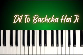 Dil To Bachcha Hai Ji Easy Piano Notes