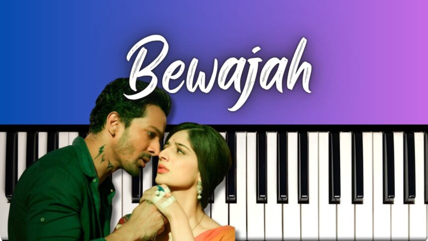 Bewajah Easy Piano Notes - Sanam Teri Kasam